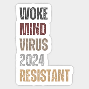 Woke Mind Virus 2024 RESISTANT Sticker